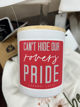 Load image into Gallery viewer, “Can't Hide Our Rovers” Pride Easton Candle