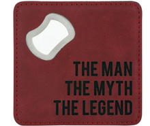 Load image into Gallery viewer, The Legend Bottle Opener Coaster