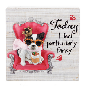 Pawfectly Chic Plaque