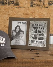 Load image into Gallery viewer, Dad You are the World Picture Frame