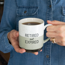 Load image into Gallery viewer, 'Retired Not Expired' 15oz Mug