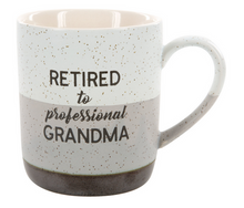 Load image into Gallery viewer, 'Retired To Professional Grandma' 15oz Mug