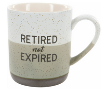 Load image into Gallery viewer, 'Retired Not Expired' 15oz Mug