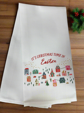Load image into Gallery viewer, It's Christmas Time In Easton Tea Towel

