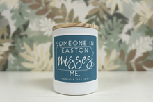 Load image into Gallery viewer, Someone in Easton Misses Me Candle

