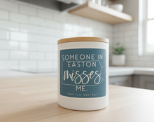 Load image into Gallery viewer, Someone in Easton Misses Me Candle
