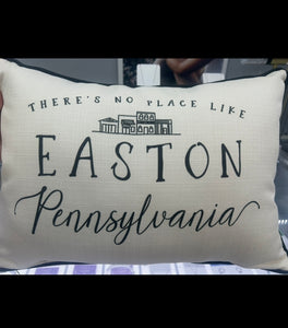 There's No Place Like Easton Hometown Pillow