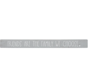 Friends are the Family We Choose