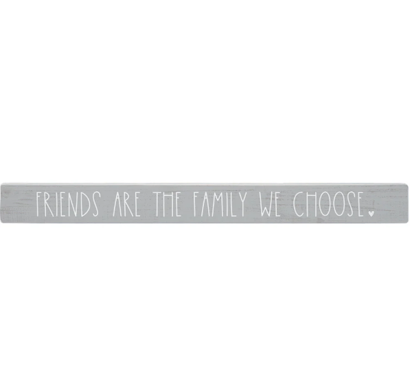 Friends are the Family We Choose