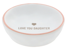 Load image into Gallery viewer, Love You Daughter - 2.5&quot; Trinket Dish
