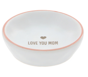 Love You Mom - 2.5" Trinket Dish