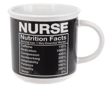 Load image into Gallery viewer, Nurse Nutrition Facts Gift Mug
