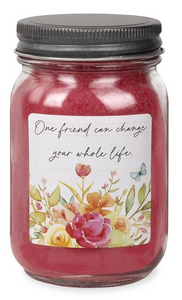 One Friend Can Change Your Whole Life Soy Candle