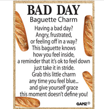 Load image into Gallery viewer, Bad Day Baguette Charm
