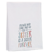 Load image into Gallery viewer, Sister Forever Towel
