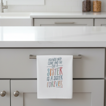Load image into Gallery viewer, Sister Forever Towel
