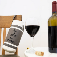 Load image into Gallery viewer, The Queen Has Retired Wine Bag
