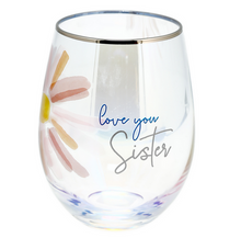 Load image into Gallery viewer, 18oz Stemless Wine Glass - Love You Sister
