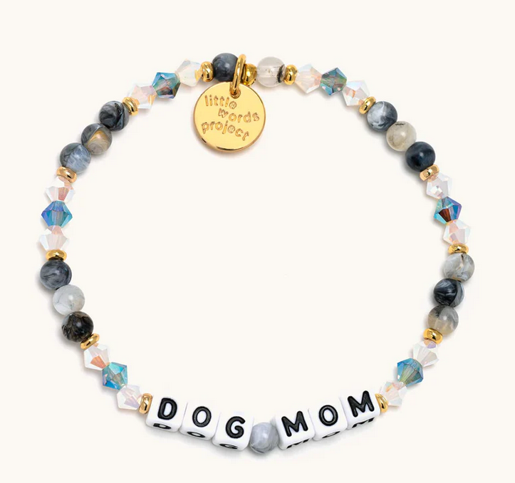 Little Words Project Dog Mom Bracelet (gives back)
