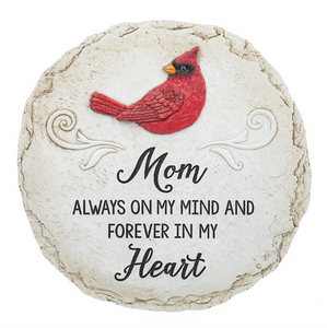 'Mom Always On My Mind & Forever In My Heart' Stepping Stone
